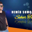 Hemid Sumqayitli - Seher Terefe 2021 YUKLE.mp3