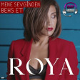 Röya Ayxan - Mene sevginden behs et 2018 DMP Music