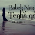 Babek Nur Tenha qadin (YUKLE)