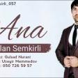 Ruslan Semkirli - Ana 2020 YUKLE.mp3