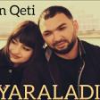 Elmin Qeti - Yaraladin (YUKLE)