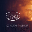Geo Da Silva ft DJ_Combo -To My Beat (Dj Rufat Mashup) 2020
