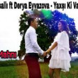 Uzeyir Masalli ft Derya Eyvazova Yaxşi Ki, Varsan 2019 YUKLE.mp3