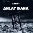 Sıkıldım Kafamda Farklı Farklı Düşünce (Bana Bir Masal Anlat) — Carty