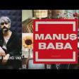 Manuş Baba Onun Bir Sevdiği Var 2019 YUKLE .mp3