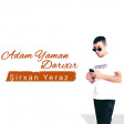 Sirxan Yeraz - Adam Yaman Darixir 2020
