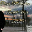 Tacir Mamedov - Getsen Gedirsense Sevgili Yar 2020 YUKLE.mp3
