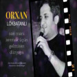 Orxan Lokbatanli - Sevmek 2019| Yüklə|Скачать|Download