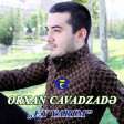 Orxan Cavadzade - Ey yarim
