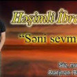 Ibrahim Hesimli - Seni Sevmek 2019 YUKLE.mp3