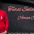 Tural Sedali - Aman Aman 2021(YUKLE)