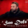 Tural Davutlu Son Defe 2025 Yeni Yukle