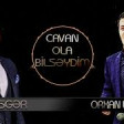 Eltun Esger & Orxan Lokbatanli - Cavan Ola Bilseydim 2019 YUKLE.mp3