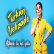 Turkan Velizade - Aglima Bir Ad Gelir 2020