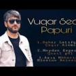Vuqar Seda - Toy Papuri 2019 YUKLE.mp3