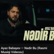 AYAZ BABAYEV - NEDIR BU (2025).mp3