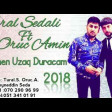 Tural Sedali ft Oruc Amin-Sennen Uzaq Duracam 2018