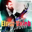 Elnur Valeh - Tenha 2022