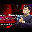Kenan Mehrabzade-Seven Olmaz 2019 YUKLE.mp3