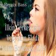 Ilkin Cerkezoglu - Vezyetim Eladi Halim Bombadi 2019 Remix Bass YUKLE