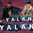 Tural Sedali Ft Canan - Yalan 2019 YUKLE.mp3