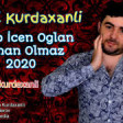 Ebdul Kurdaxanli - Yeyib İcen Oglan Yaman Olmaz 2020 YUKLE.mp3