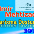 Elmir Mehtizade Darixma Dostum 2019