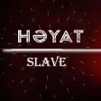 Slave - Həyat
