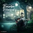 Taha Eslamian - Bacara Bilmirem 2019 (Yeni)