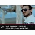 NAHID MEMMEDOV - AGLIMA SEN GELIRSEN (2025)