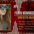 Fidan Memmedova - Seni Deyib Geldim 2019