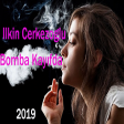 Ilkin Cerkezoglu - Bomba Kayifda 2019 (YUKLE)