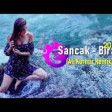 Sancak - Bırak (Ali Kurnaz Remix) 2019 YUKLE.mp3