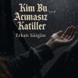 Erkan_Suzgun_Kim_bu_acimasiz_katiller