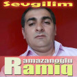Ramik Ramazanoglu - Sevgilim 2020