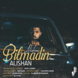 Alishan - Bilmedin (2019)