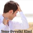 Uzeyir Mehdizade ft Behruz Hesenli - Yene Evvelki Kimi 2020.mp3