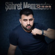 Sohret Memmedov -Qisas (YUKLE).mp3