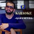 Elnur Valeh - Qara sevda KARAOKE loqolu