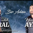 Tural Sedali- Aydin Huseynli Bir Adam (2022) YUKLE.mp3