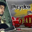 Sharon - Ureyden Ureye 2019 YUKLE.mp3