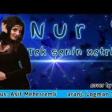 Nur - Tek Senin Xetrine 2019 YUKLE.mp3