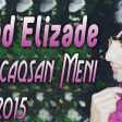 Murad Elizade - Axtaracaqsan Meni 2016 Excluzive (www.RuN.az)