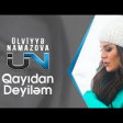 Ulviyyə Namazova - Qayıdan deyiləm (2019) YUKLE.mp3