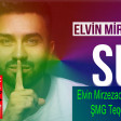 Elvin Mirzezade - Sus 2018 (ŞMG Teqdim Edir).mp3