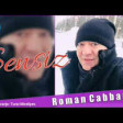 Roman Cabbarli - Sensiz 2019 YUKLE.mp3