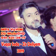 Vuqar Seda - Zir Deliyem 2019 DJ-MuSaDiQ