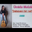 Umide Melek - Delisiyem Bir Neferin ( 2018 ) Yeni YUKLE MP3