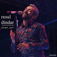 Resul Dindar - Yangin Yeri 2018