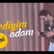 Aqşin Ferat - Sevdiyim Adam 2019 YUKLE.mp3
